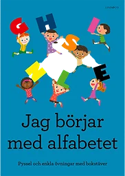 Jag börjar med alfabetet : pyssel och enkla övningar med bokstäver