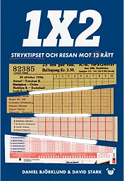 1X2 - Stryktipset och resan mot 13 rätt