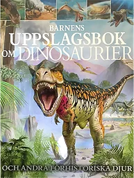 Barnens uppslagsbok om dinosaurier