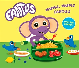 Mums, mums Fantus