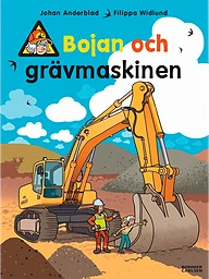 Bojan och grävmaskinen