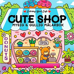 Cute Shop. Mysig och gullig Cozy Coloring målarbok från Coloring Book Cafe