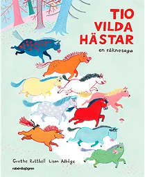 Tio vilda hästar : en räknesaga