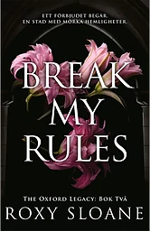 Break My Rules (svensk utgåva)